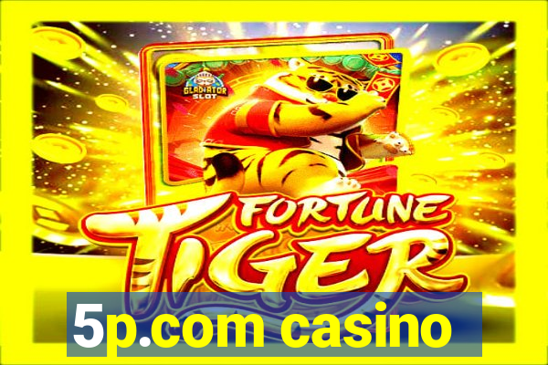 5p.com casino